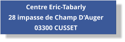 Centre Eric-Tabarly 28 impasse de Champ D'Auger  03300 CUSSET